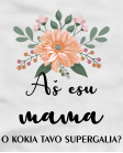 Aš esu mama